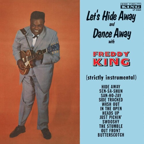 Let's Hide Away & Dance Away with Freddy King