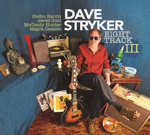 Dave Stryker - Eight Track Iii [Digipak]