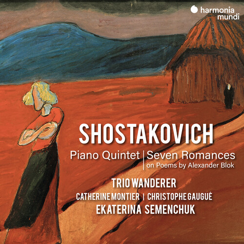 Trio Wanderer - Shostakovich: Piano Quintet, Seven Romances on Poems by Alexander Blok