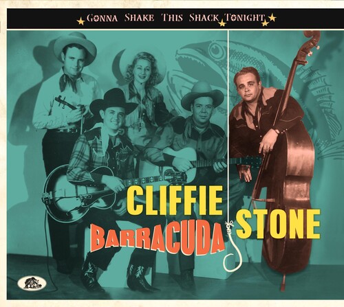Cliffie Stone - Gonna Shake This Shack Tonight: Barracuda