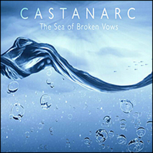 Castanarc - Sea Of Broken Vows (Uk)