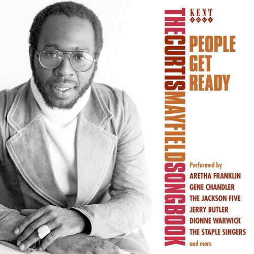 People Get Ready: Curtis Mayfield Songbook / Var - People Get Ready: Curtis Mayfield Songbook / Var