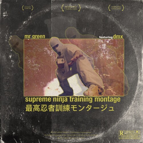 Mr. Green - Supreme Ninja Training Montage Feat. Dmx
