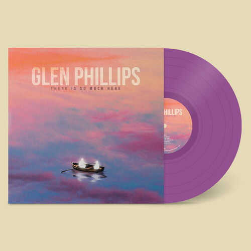 Glen Phillips - There Is So Much Here [Limited Edition Opaque Violet LP]