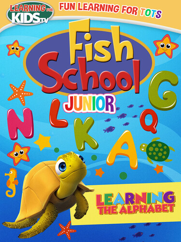 Fish School Junior: Learning the Alphabet - Fish School Junior: Learning The Alphabet