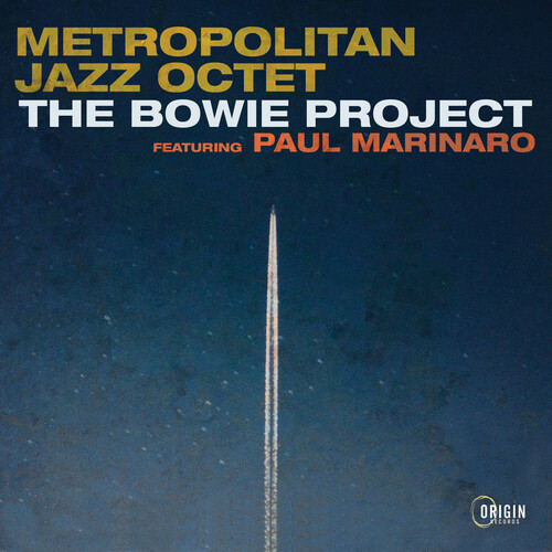 Metropolitan Jazz Octet, Featuring Paul Marinaro - Bowie Project