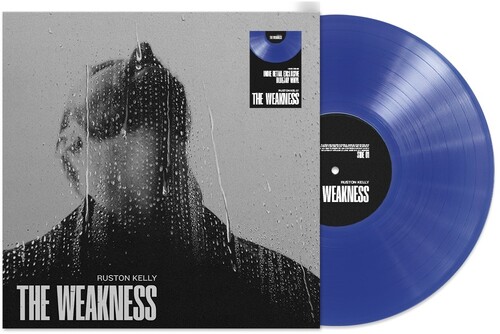 Ruston Kelly - The Weakness [Indie Exclusive limited Edition Bluejay LP]