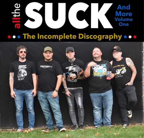 Suck - All The Suck And More: The Incomplete Discography
