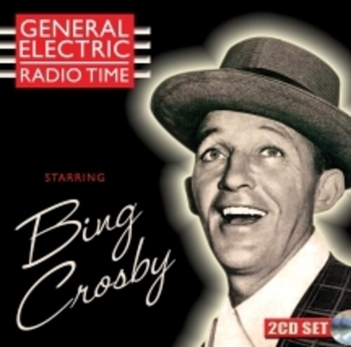 Bing Crosby - General Electric Radio Time [Remastered]