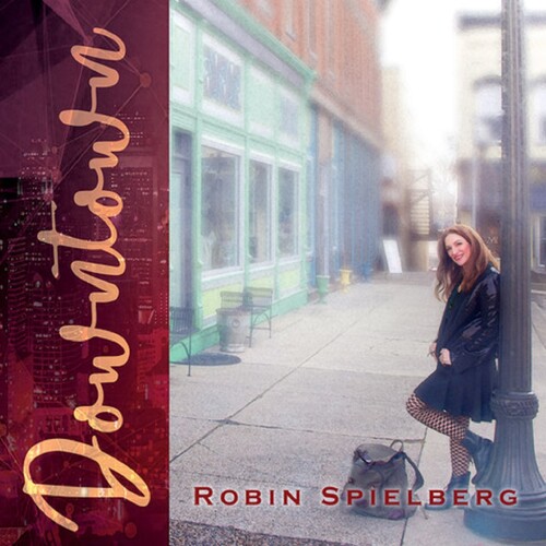 Robin Spielberg - Downtown