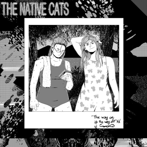 Native Cats - Way On Is The Way Off