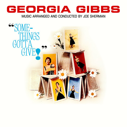 Georgia Gibbs - Something's Gotta Give (Mod)
