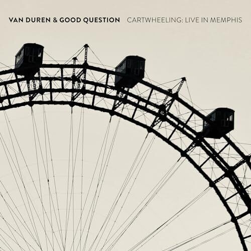 Van Duren  & Good Question - Cartwheeling: Live In Memphis