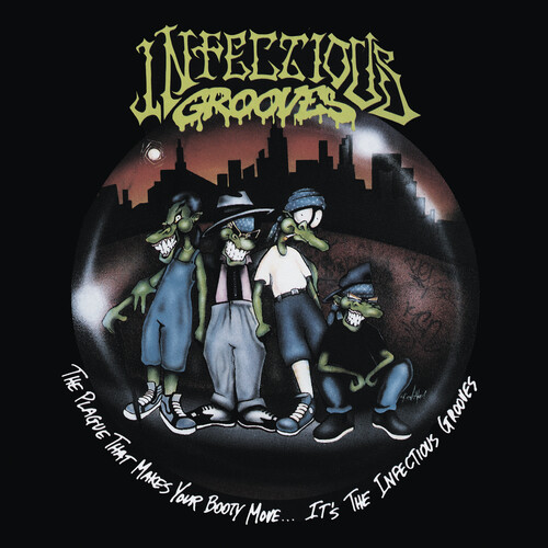Infectious Grooves - The Plague That Makes Your Booty Move