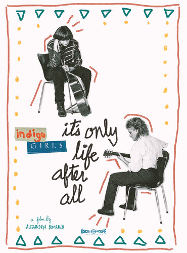 Indigo Girls: It's Only Life After All