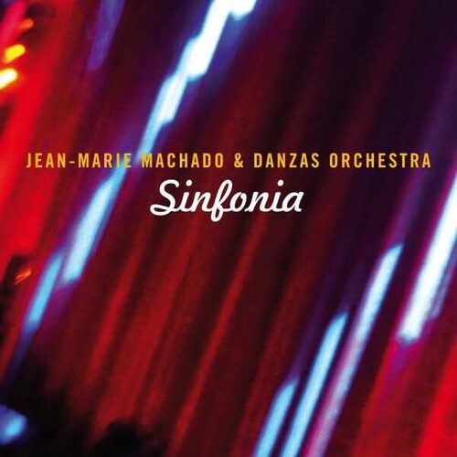 Jean Machado -Marie & Danzas Orchestra - Sinfonia (Uk)