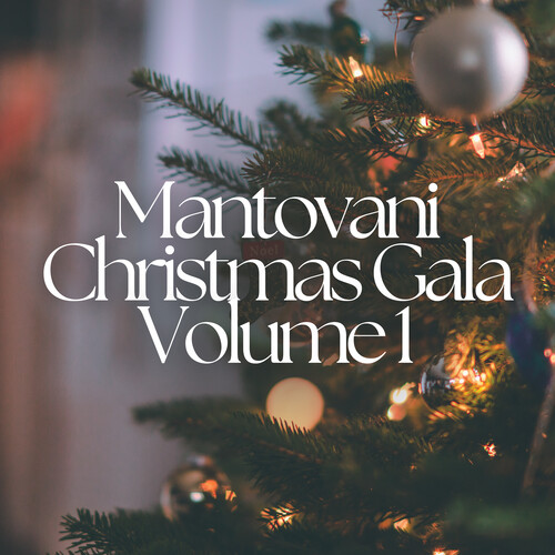Mantovani Orchestra Presents - The Christmas Gala, Vol. 1