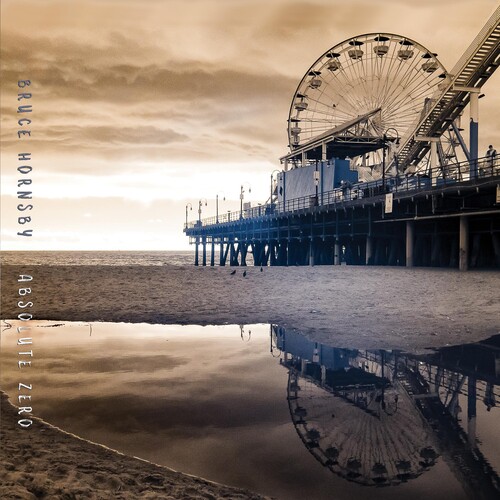 Bruce Hornsby - Absolute Zero [Indie Exclusive Limited Edition Autographed LP]