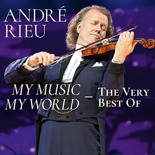 André Rieu / Johann Strauss Orchestra - My Music My World the Very Best of