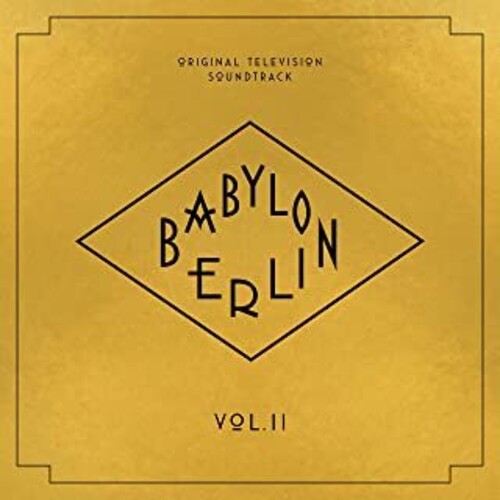Babylon Berlin (Original Television Soundtrack, Vol. II)
