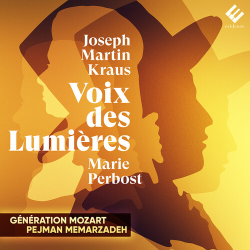 Marie Perbost - Joseph Martin Kraus: Voix des Lumieres