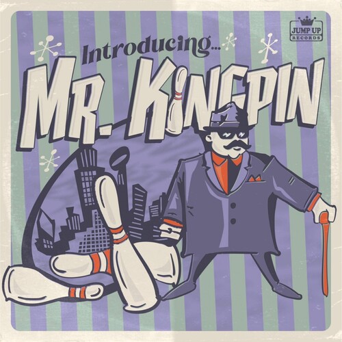 Mr Kingpin - Introducing....