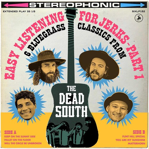 The Dead South - Easy Listening For Jerks, Pt. 1 EP [10in Vinyl]