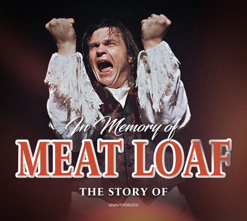 Meat Loaf - In Memory Of: The Story Of (Unauthorized)