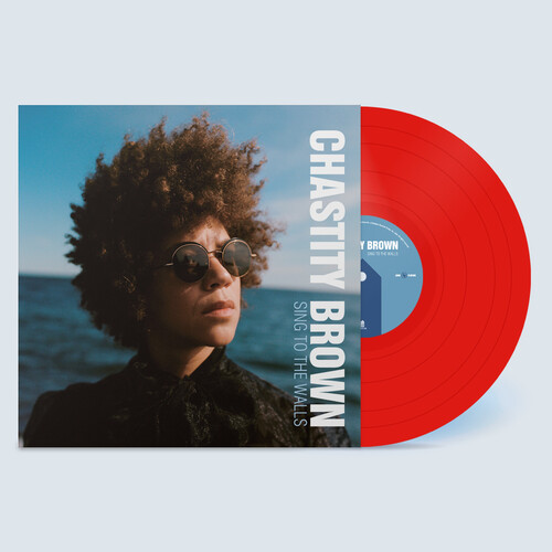 Chastity Brown - Sing To The Walls [Indie Exclusive Limited Edition Opaque Red LP]