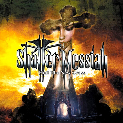 Shatter Messiah - Hail The New Cross