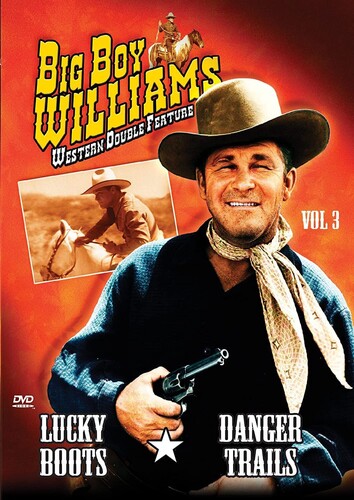 Lucky Boots / Danger Trails (Big Boy Williams Western Double Feature Volume 3)