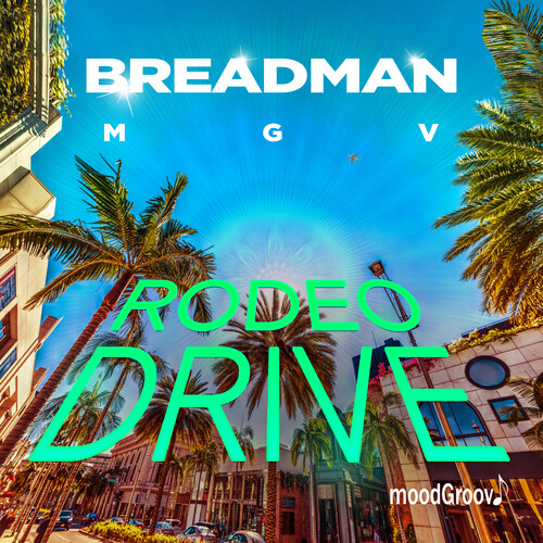 Breadman Mgv - Rodeo Drive (Mod)