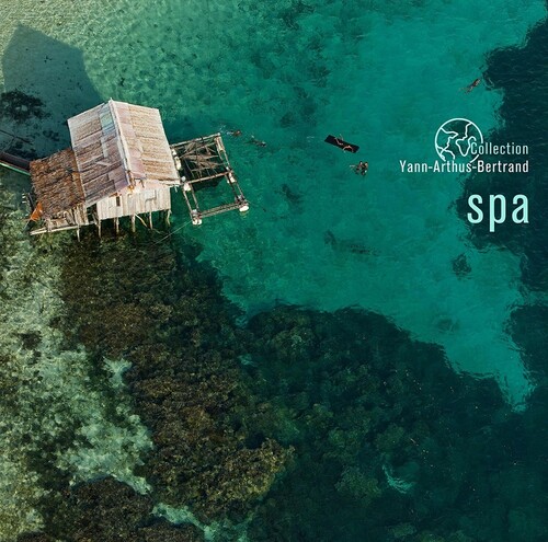 Spa: Coll Yann Arthus-Bertrand / Various