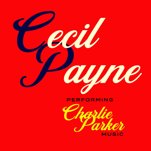 Cecil Payne - Performing Charlie Parker Music (Mod)