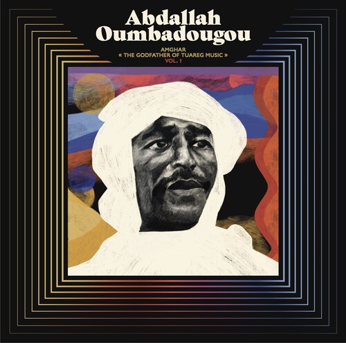 Abdallah Oumbadougou - Amghar - The Godfather Of Tuareg Music Vol 1