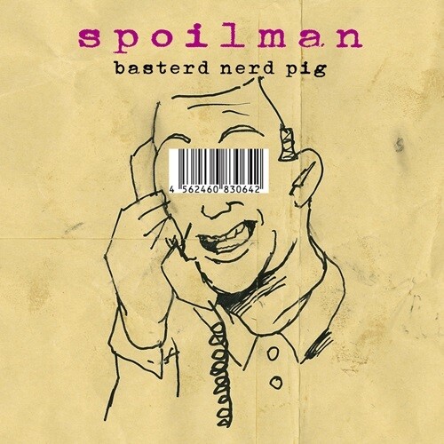 Spoilman - Basterd Nerd Pig