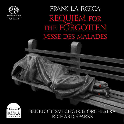 Frank LaRocca: Requiem for the Forgotten - Messe des Malades