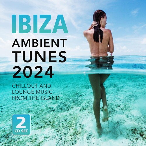 Ibiza Ambient Tunes 2024 (Various Artists)