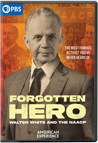 American Experience: Forgotten Hero - Walter White And The NAACP