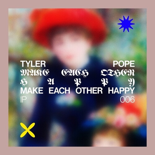 Tyler Pope - Make Each Other Happy Ep (Ep)