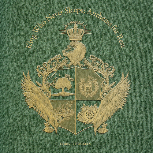 King Who Never Sleeps: Anthems for Rest