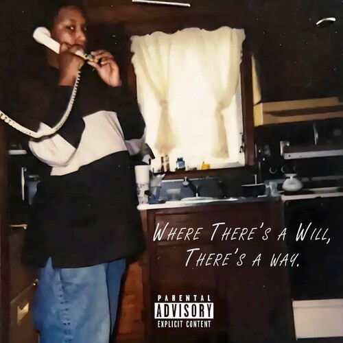 Where There's A Will There's A Way [Explicit Content]