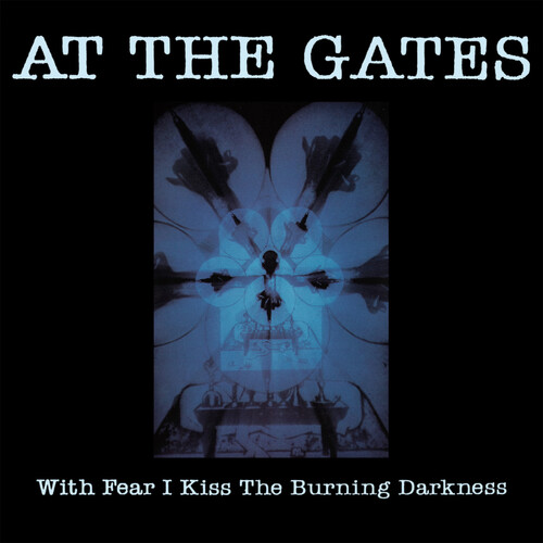 At The Gates - With Fear I Kiss The Burning Darkness [Remastered]