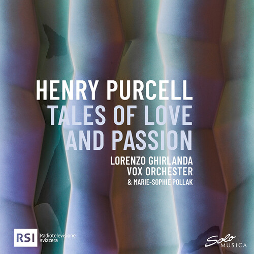 Henry Purcell: Tales of Love and Passion