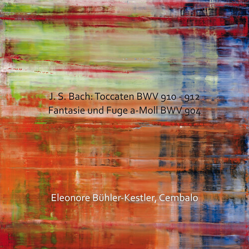 J.s. Bach: Toccatas, Bwv 910-912, Fantansy And and Fugue A Minor, BWV  904