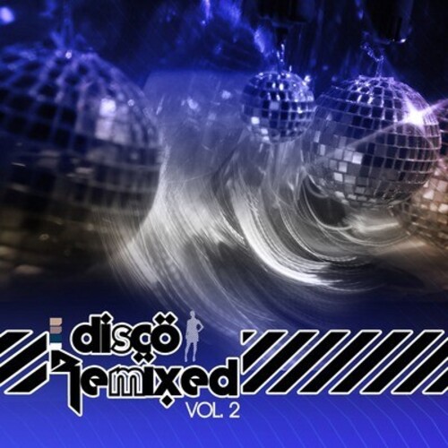 Disco Remixed Vol. 2 / Various