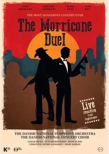 The Morricone Duel: The Most Dangerous Concert Ever