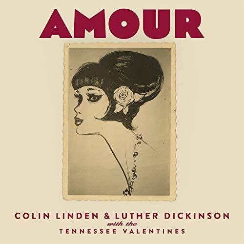 Colin Linden / Dickinson,Luther - Amour