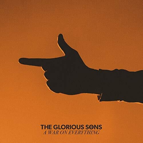 The Glorious Sons - A War On Everything [Import LP]