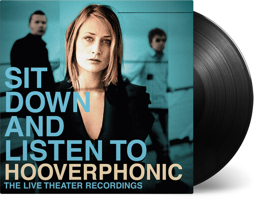 Hooverphonic - Sit Down And Listen To